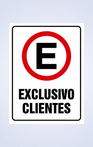 Señaléticas Estacionamiento Exclusivo Clientes