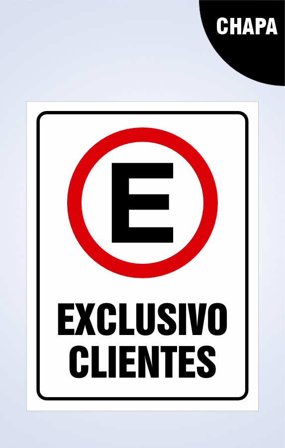 Senaletica Exclusivo Clientes Chapa
