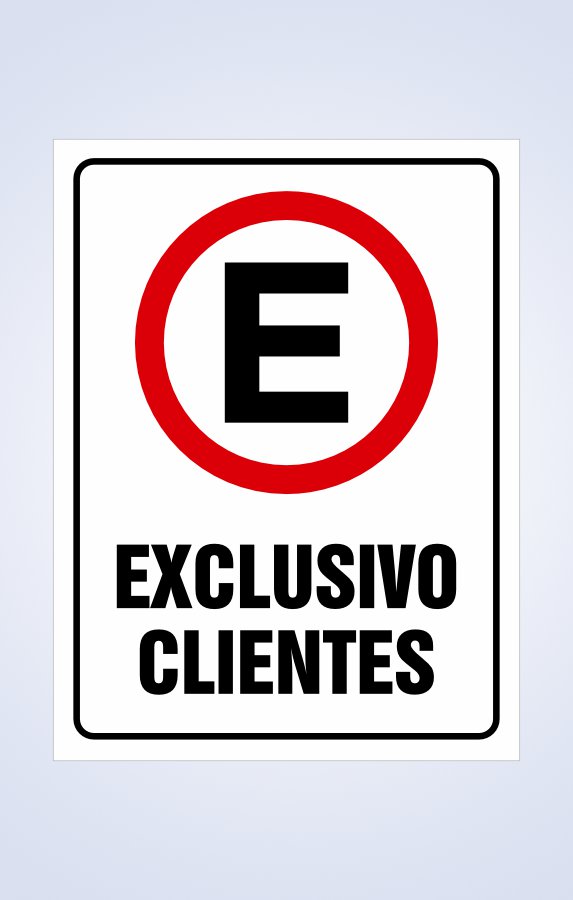 Señaléticas Estacionamiento Exclusivo Clientes