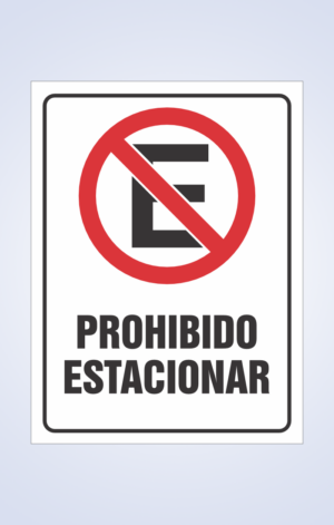 Fabricamos señaleticas de Prohibido Estacionar